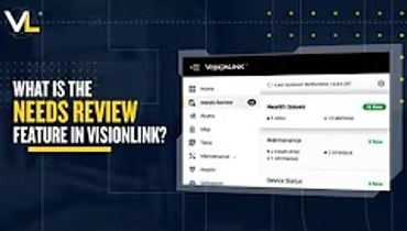  VisionLink™ | How to Use Needs Review